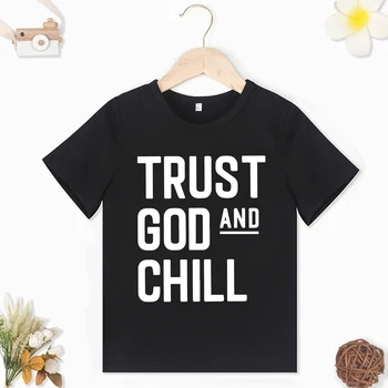 Повседневные детские Черные футболки с принтом Trust God And Chill, универсальные Летние Новые футболки для детей, удобные Топы в стиле Y2K