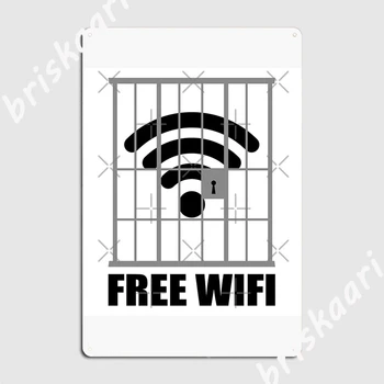 Бесплатный Wi-Fi, Wi-Fi, Забавный дизайн подключения к Wi-Fi в тюрьме, металлические таблички для вывесок, дизайн настенных жестяных вывесок для пабов