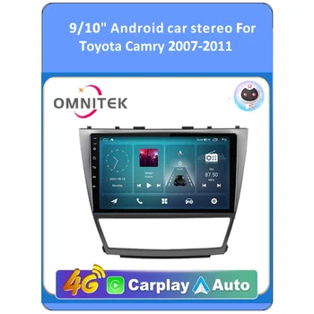 Автомобильное радио OMNITEK Android для Toyota Camry 2007-2011 Мультимедийный видеоплеер Carplay Auto Stereo GPS Навигация DSP 2 Din