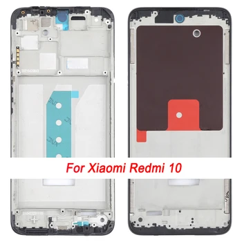 Передняя Рамка ЖК-дисплея Корпуса Безель для Xiaomi Redmi 10/Redmi 10A/Redmi 10C/Redmi 10 Индия/Redmi 10 Power