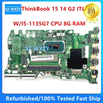Восстановленная Материнская плата для ноутбука Lenovo ThinkBook 15 14 G2 ITL с процессором I5-1135G7 8G RAM 5B21B84267 FLV34 LA-K051P DDR4