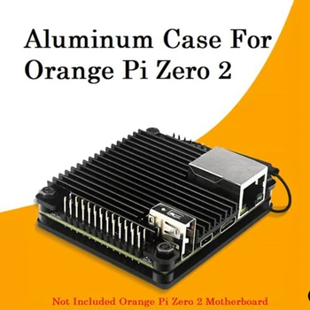 2 Комплекта для Orange Pi Zero 2, алюминиевый корпус, защита платы разработки, Охлаждающая оболочка, Защитный корпус пассивного охлаждения.